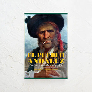 Libro sobre la historia, costumbres y tradiciones del pueblo andaluz. Real Fábrica