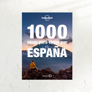 1000 Ideas Para Viajar Por España